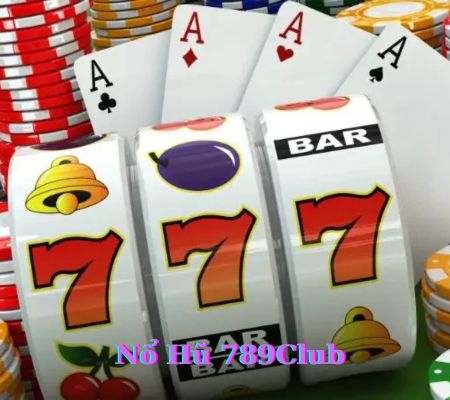 Nổ hũ 789club